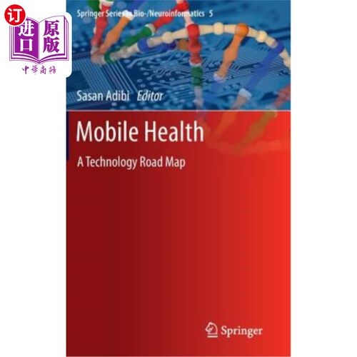 海外直订Mobile Health: A Technology Road Map 移动医疗:技术路线图
