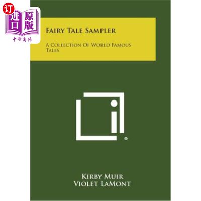 海外直订Fairy Tale Sampler: A Collection of World Famous Tales 童话取样器：世界著名童话集