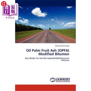 海外直订Oil Palm Fruit Ash (OPFA) Modified Bitumen 油棕果灰(OPFA)改性沥青