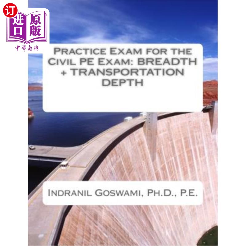 海外直订Practice Exam for the Civil PE Exam: Breadth + Transportation Depth 市政工程实践考试:广度+运输深度