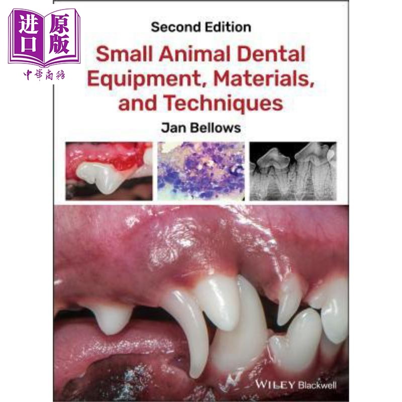 现货 小型动物牙科设备 材料和技术 Small Animal Dental Equipment, Materials, And Techniques 英文原版 Jan Bello