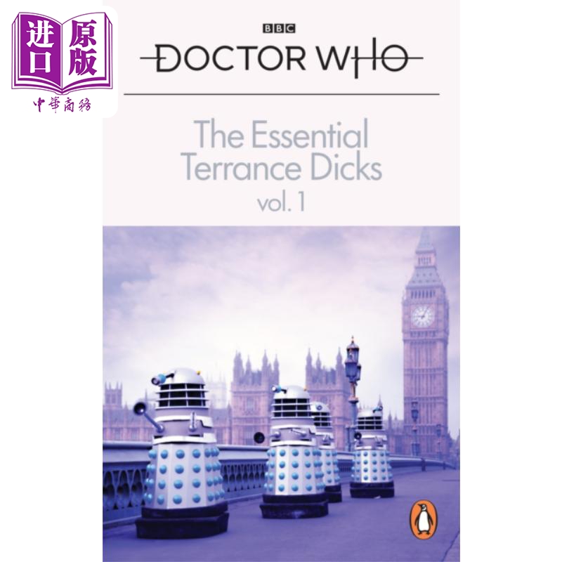 必不可少的特伦斯 迪克斯系列 卷一 BBC科幻系列 神秘博士 编剧 英文原版 The Essential Terrance Dicks Volume 1【中商原版