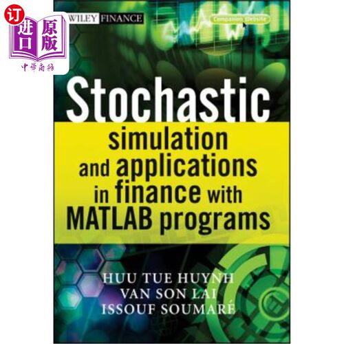 海外直订海外直订Stochastic Simulation and Applications in Finance with MATLAB Programs [R 用MATLAB程序进