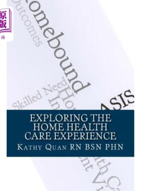 海外直订医药图书Exploring the Home Health Care Experience: A Guide to Transitioning Your Career  探索家庭医疗保健体