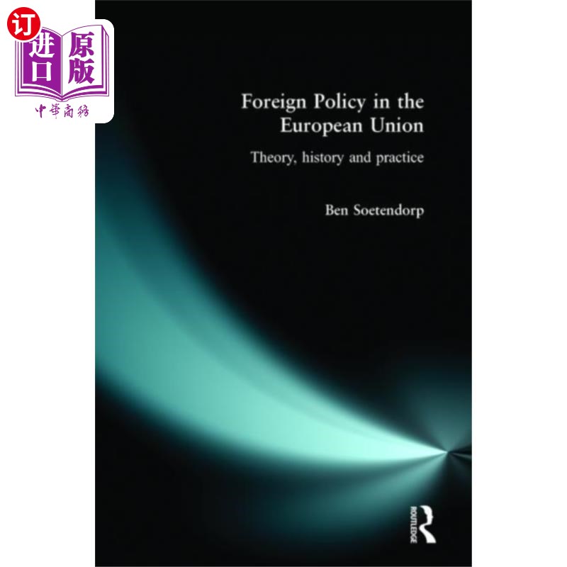 海外直订Foreign Policy in the European Union 欧盟的外交政策
