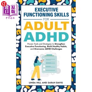 for 执行功能 成人ADHD and Functioning Skills Strategies ADHD Adult Stre 海外直订医药图书Executive Proven Tools