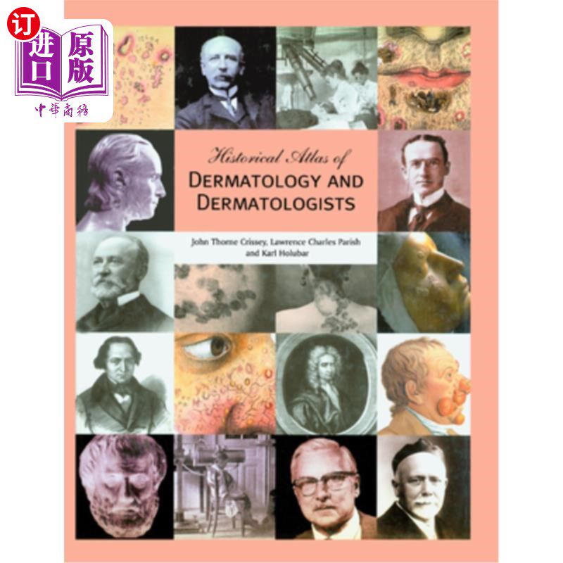 海外直订医药图书Historical Atlas of Dermatology and Dermatologists 皮肤病学和皮肤科医生的历史地图集
