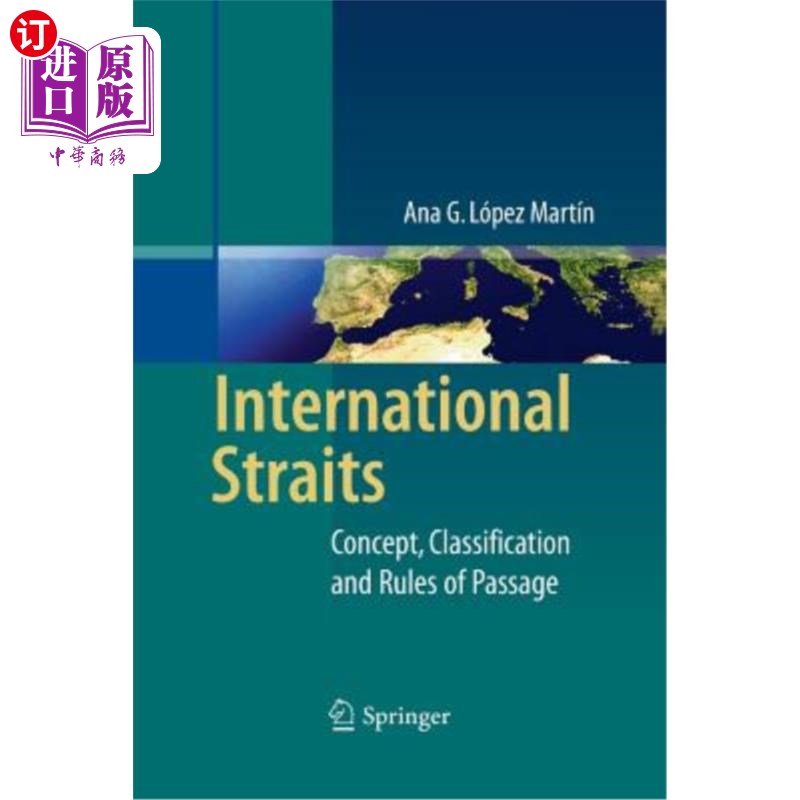 海外直订International Straits: Concept, Classification and Rules of Passage 国际海峡:概念、分类和通过规则