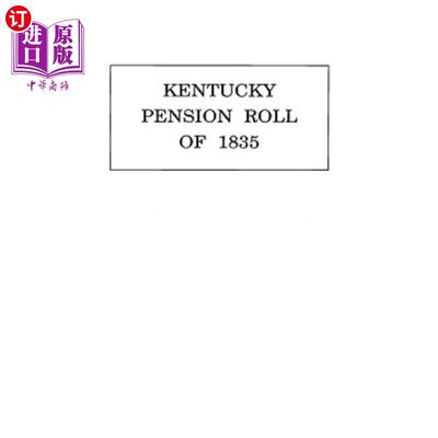 海外直订Kentucky Pension Roll for 1835 1835年肯塔基州养老金登记表