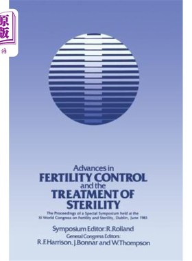 海外直订医药图书Advances in Fertility Control and the Treatment of Sterility: The Proceedings of 控制生育和治疗不育