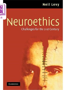 海外直订医药图书Neuroethics: Challenges for the 21st Century 神经伦理学：21世纪的挑战