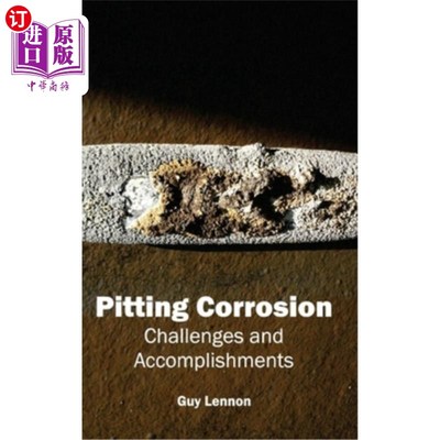 海外直订Pitting Corrosion: Challenges and Accomplishments