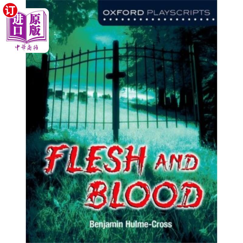 海外直订Oxford Playscripts: Flesh and Blood 牛津剧本:血肉之躯
