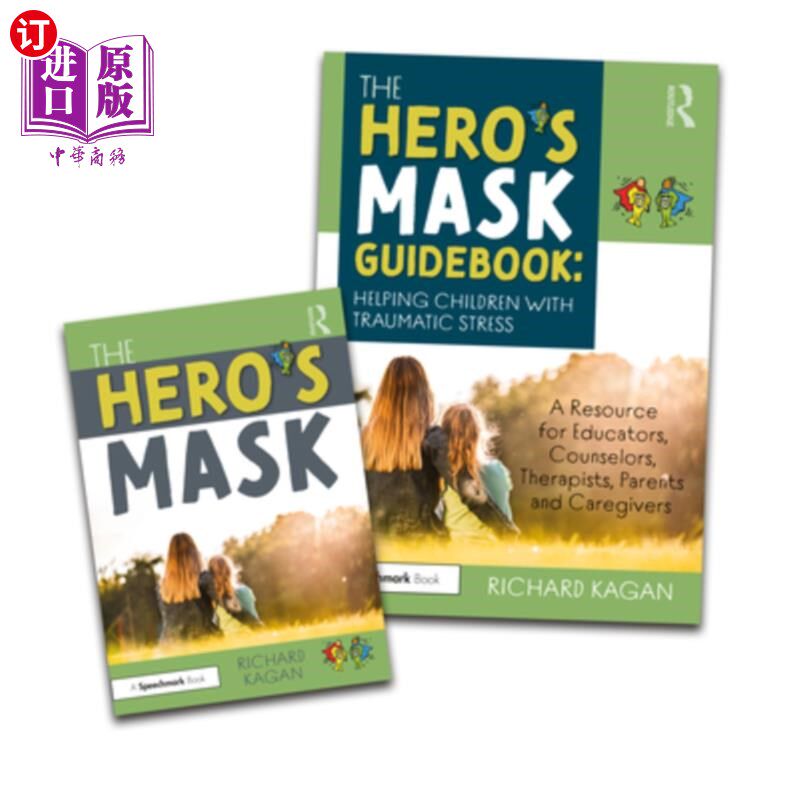 海外直订The Hero's Mask: Helping Children with Traumatic Stress: A Resource for Educator 《英雄的面具:帮助有创伤压