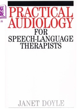 海外直订医药图书Practical Audiology for Speech and Language Ther... 实用听力学的言语和语言治疗工作