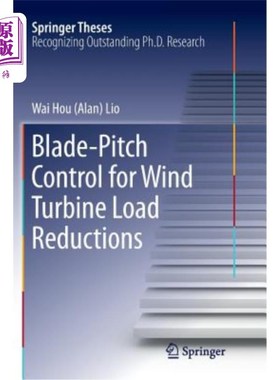 海外直订Blade-Pitch Control for Wind Turbine Load Reductions 叶片-节距控制用于风力涡轮机负荷降低