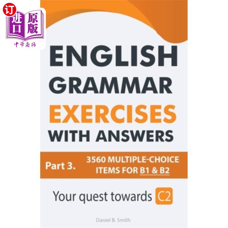 海外直订English Grammar Exercises With Answers Part 3: Your Quest Towards C2 带答案的英语语法练习第三部分:你对C2的