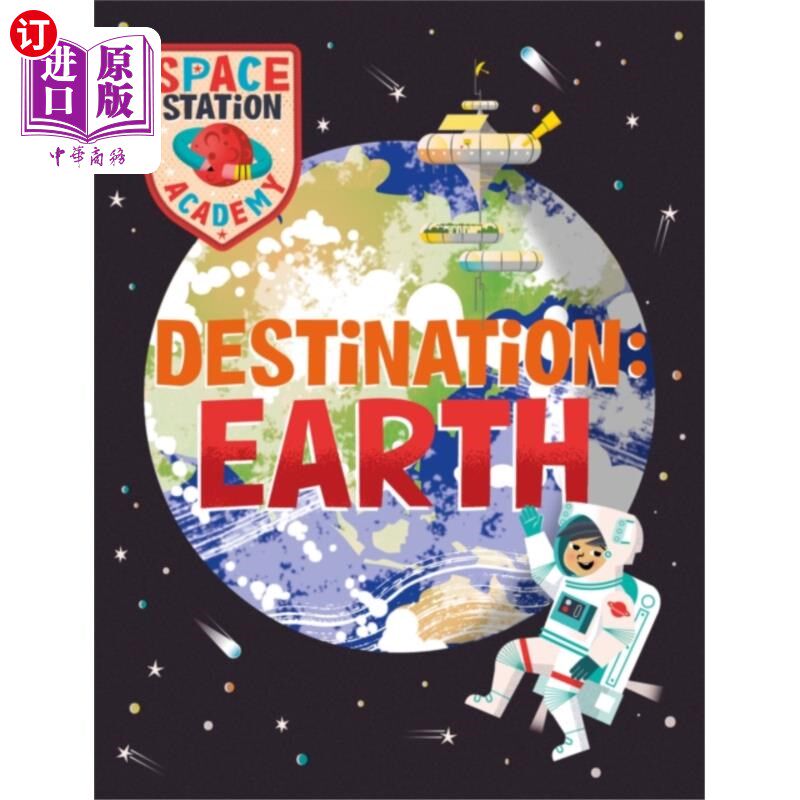 海外直订Space Station Academy: Destination Earth 空间站学院:目的地地球