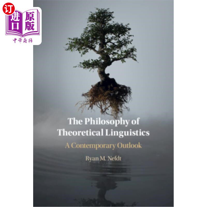 海外直订The Philosophy of Theoretical Linguistics: A Contemporary Outlook 理论语言学哲学:当代观点