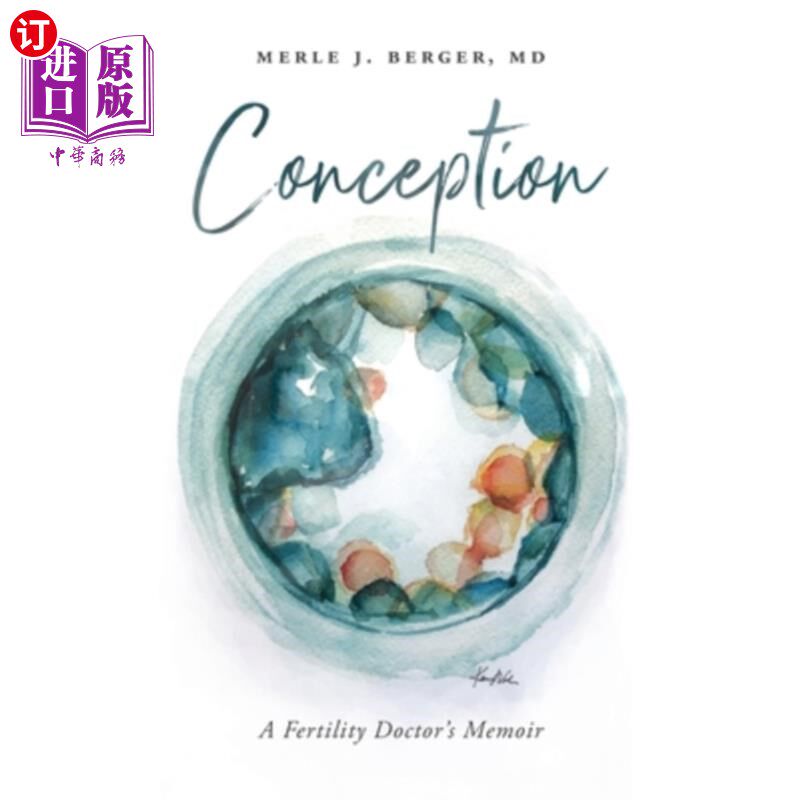 海外直订医药图书Conception: A Fertility Doctor's Memoir 《受孕:一位生育医生的回忆录》