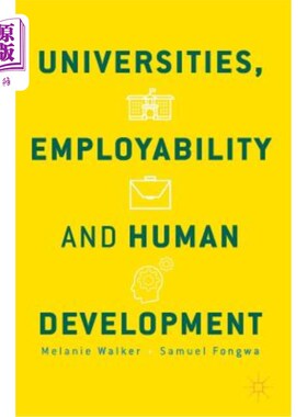 海外直订Universities, Employability and Human Development 大学、就业能力和人类发展