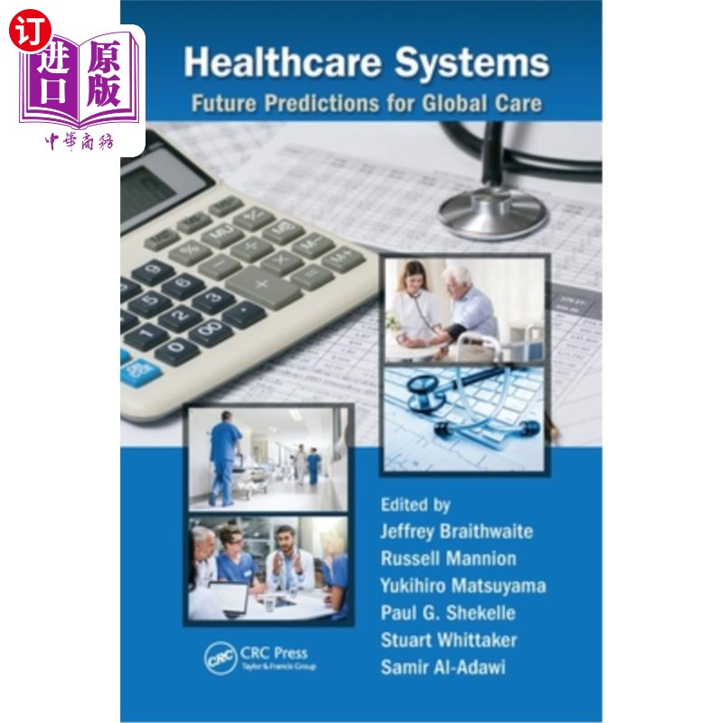 海外直订医药图书Healthcare Systems: Future Predictions for Global Care 医疗保健系统:全球保健的未来预测