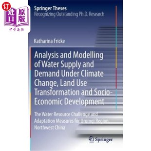 海外直订Analysis and Modelling of Water Supply and Demand Under Climate Change, Land Use 气候变化、土地利用变化和社