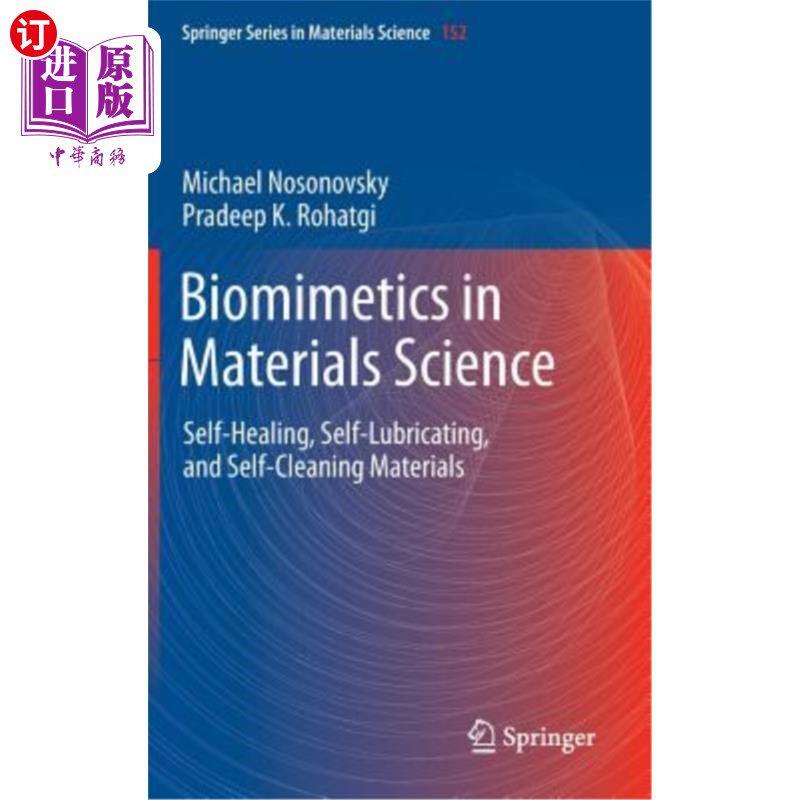 海外直订Biomimetics in Materials Science: Self-Healing, Self-Lubricating, and Self-Clean 材料科学中的仿生学:自修复
