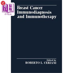 Immunotherapy 海外直订医药图书Breast and Immunodiagnosis 乳腺癌免疫诊断与免疫治疗 Cancer