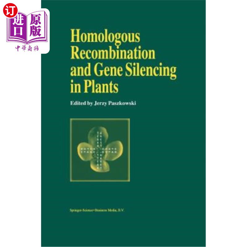 海外直订Homologous Recombination and Gene Silencing in Plants 植物中的同源重组和基因沉默