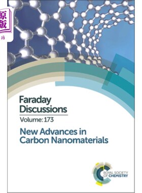 海外直订New Advances in Carbon Nanomaterials: Faraday Discussion 173 碳纳米材料的新进展:法拉第讨论