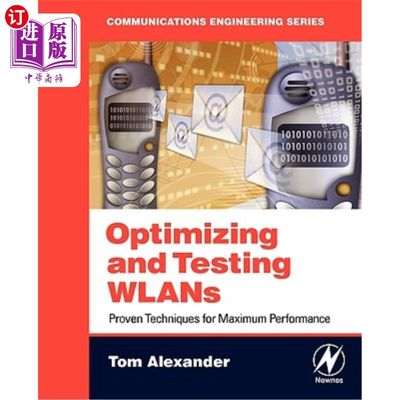 海外直订Optimizing and Testing WLANs: Proven Techniques for Maximum Performance 优化和测试wlan:获得最佳性能的可靠技