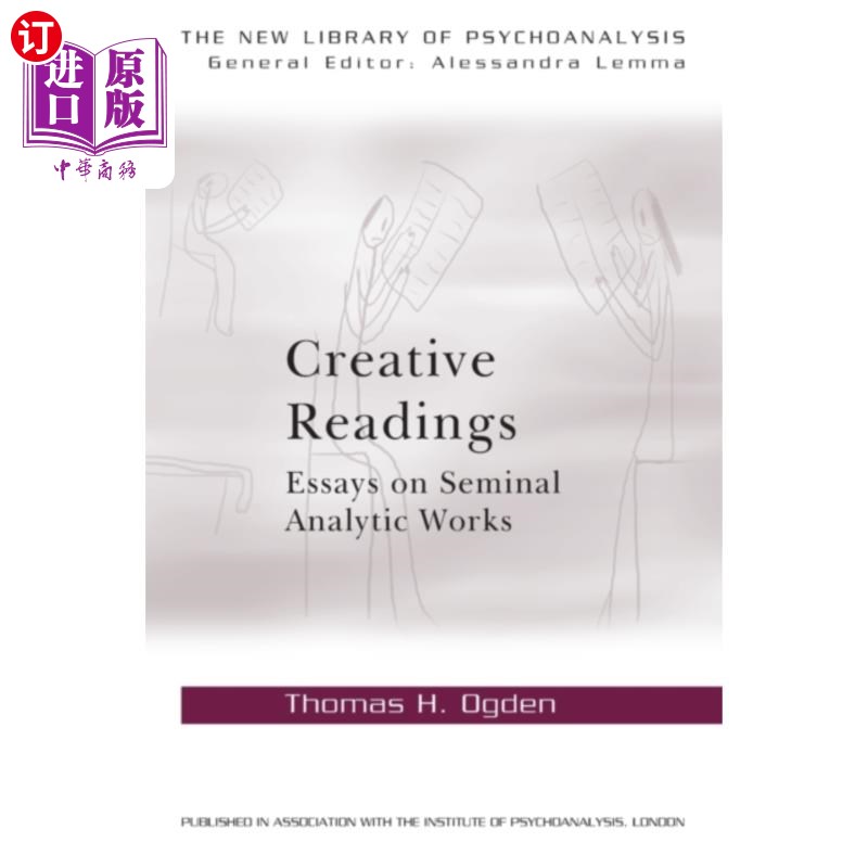 海外直订Creative Readings: Essays on Seminal Analytic Wo... 创造性阅读:关于开创性分析作品的论文