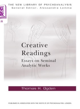 海外直订Creative Readings: Essays on Seminal Analytic Wo... 创造性阅读:关于开创性分析作品的论文