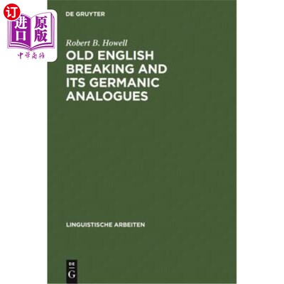 海外直订Old English Breaking and Its Germanic Analogues 古英语断裂及其日耳曼语类似物