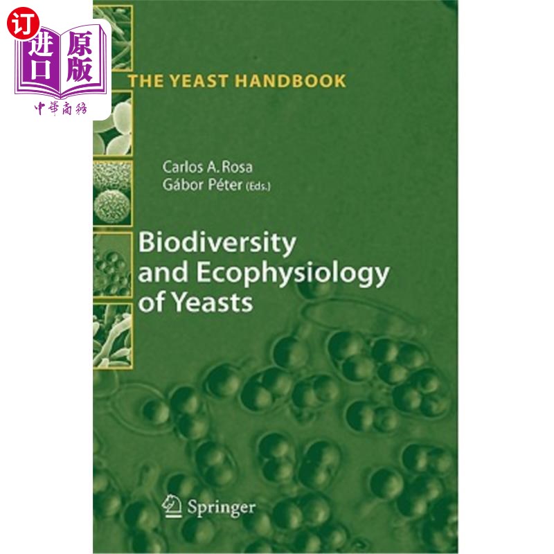 海外直订Biodiversity and Ecophysiology of Yeasts 酵母的生物多样性与生态生理学