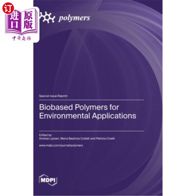 海外直订Biobased Polymers for Environmental Applications 环境应用的生物基聚合物