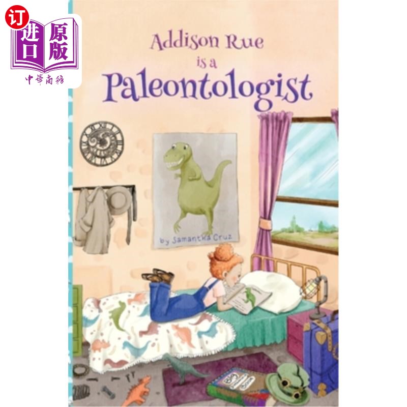 海外直订Addison Rue is a Paleontologist Addison Rue 是一位古生物学家