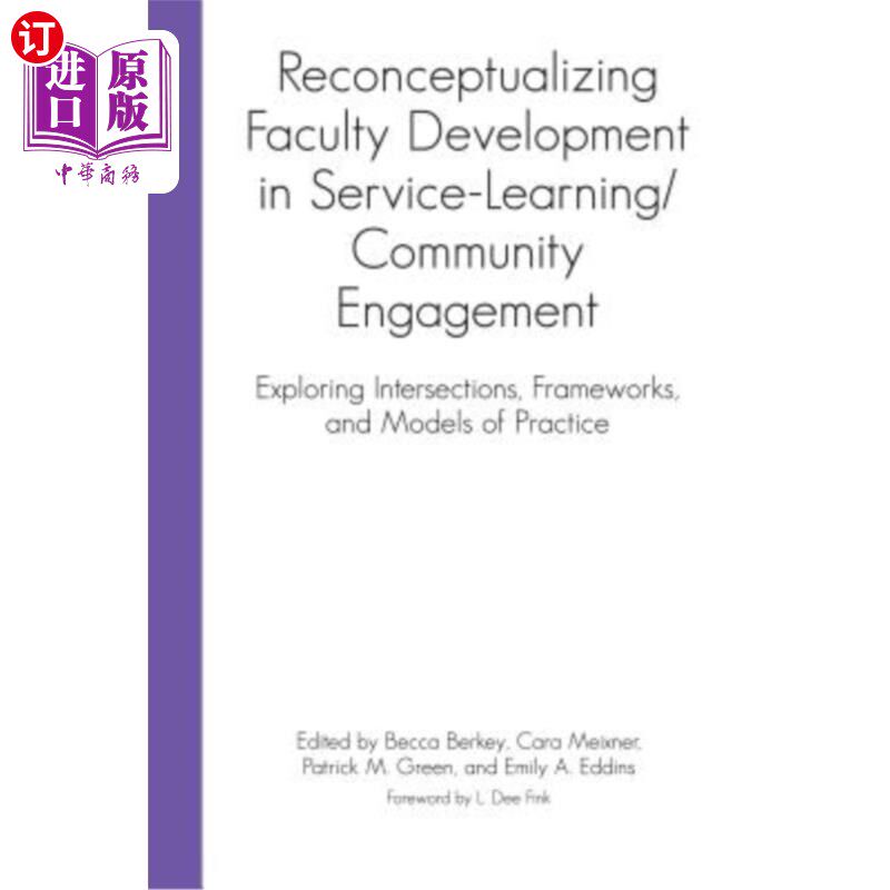 海外直订Reconceptualizing Faculty Development in Service-Learning/Community Engagement: 重新定义服务学习/社区参与