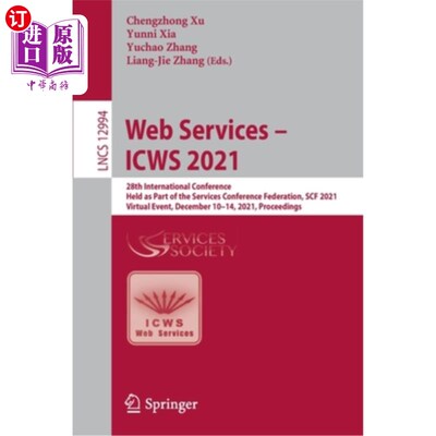 海外直订Web Services - Icws 2021: 28th International Conference, Held as Part of the Ser Web Servic