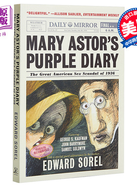 玛丽 阿斯特的紫色日记 Mary Astor s Purple Diary The Great American Sex Scandal of 1936 英文原版 Edward Sorel【中商?