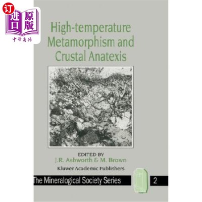 海外直订High-Temperature Metamorphism and Crustal Anatexis 高温变质作用与地壳重熔作用