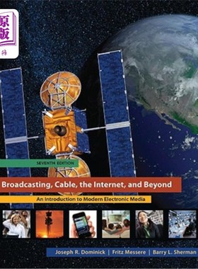 海外直订Broadcasting, Cable, the Internet, and Beyond: An Introduction to Modern Electro 广播、有线电视、互联网及其