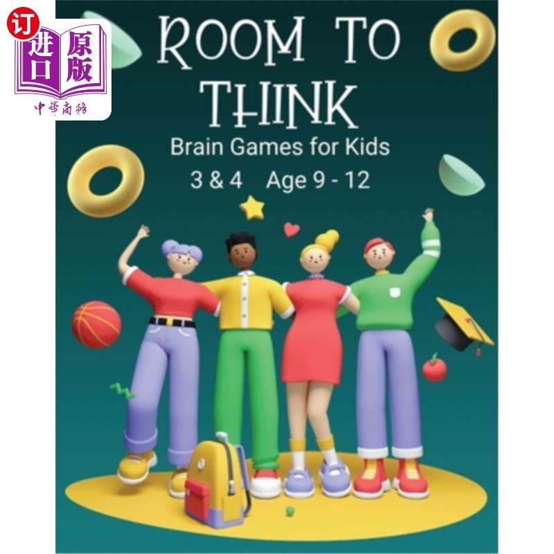 海外直订Room to Think: Brain Games for Kids 3 & 4 Ages 9 - 12 空间思考:大脑游戏为3和4岁9 - 12岁的孩子