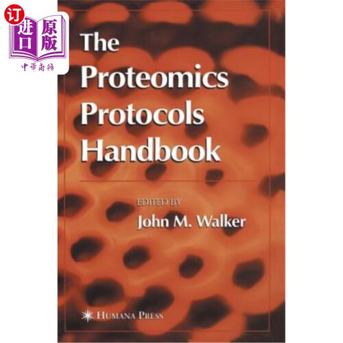 海外直订The Proteomics Protocols Handbook 蛋白质组学协议手册