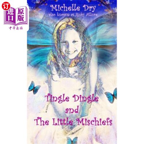 海外直订Tingle Dingle and The Little Mischiefs 叮叮铃和小恶作剧