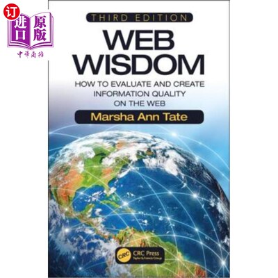 海外直订Web Wisdom: How to Evaluate and Create Information Quality on the Web, Third Edi 《智慧:如何评估和创造