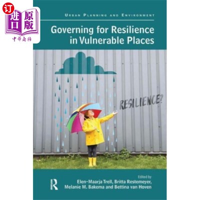 海外直订Governing for Resilience in Vulnerable Places 为脆弱地区的恢复力而治理