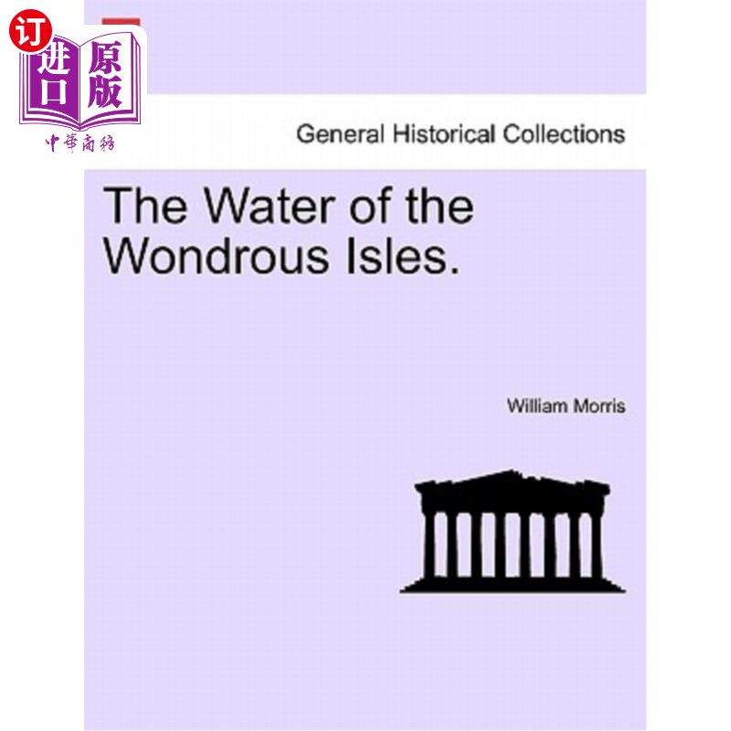 海外直订The Water of the Wondrous Isles. 神奇岛屿的水。