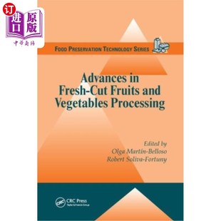 Cut Fruits and 海外直订Advances Processing Fresh Vegetables 鲜切果蔬加工研究进展